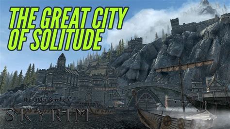Skyrim PS4 Mods: The Great City of Solitude .